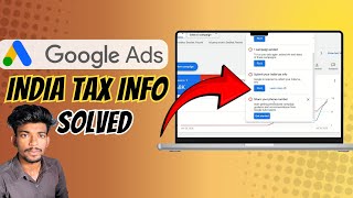 How To Fill India Tax Info In Google Ads  Google Ads Tax Information Fill