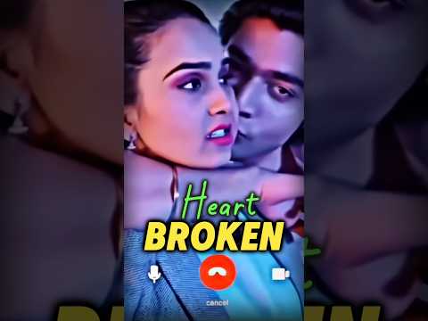 Hear Broken 😭💔 | Loin Editz | #shorts #song #movie