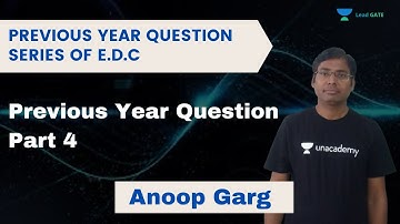 Previous Year Question Series of E.D.C (Part 4) | GATE Questions | GATE/ESE 2021 | Anoop Sir