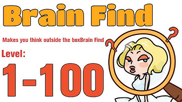Brain Find -Makes you think outside the box Game All Levels 1-100 Gameplay Walkthrough (iOS Android)