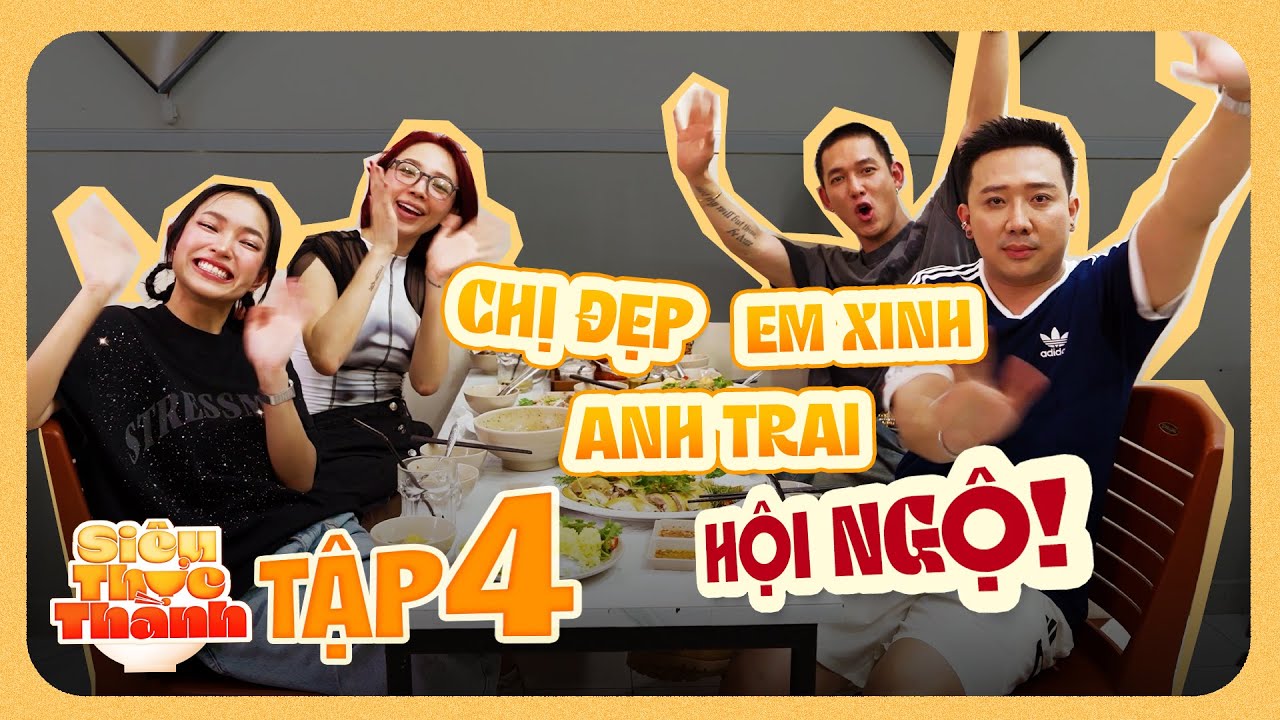 SIÊU THỰC THÀNH MÙA 2 - TẬP 4 | Chị đẹp, em xinh, anh trai cùng hội ngộ!