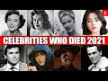 Celebrities Who Died in 2021 Vol. 3