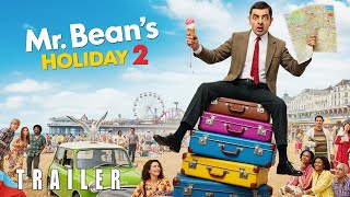 Mr Beans Holiday 2 2026  First Trailer  Rowan Atkinson  Concept