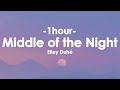 Elley Duhé - Middle of the Night [1HOUR Lyrics]