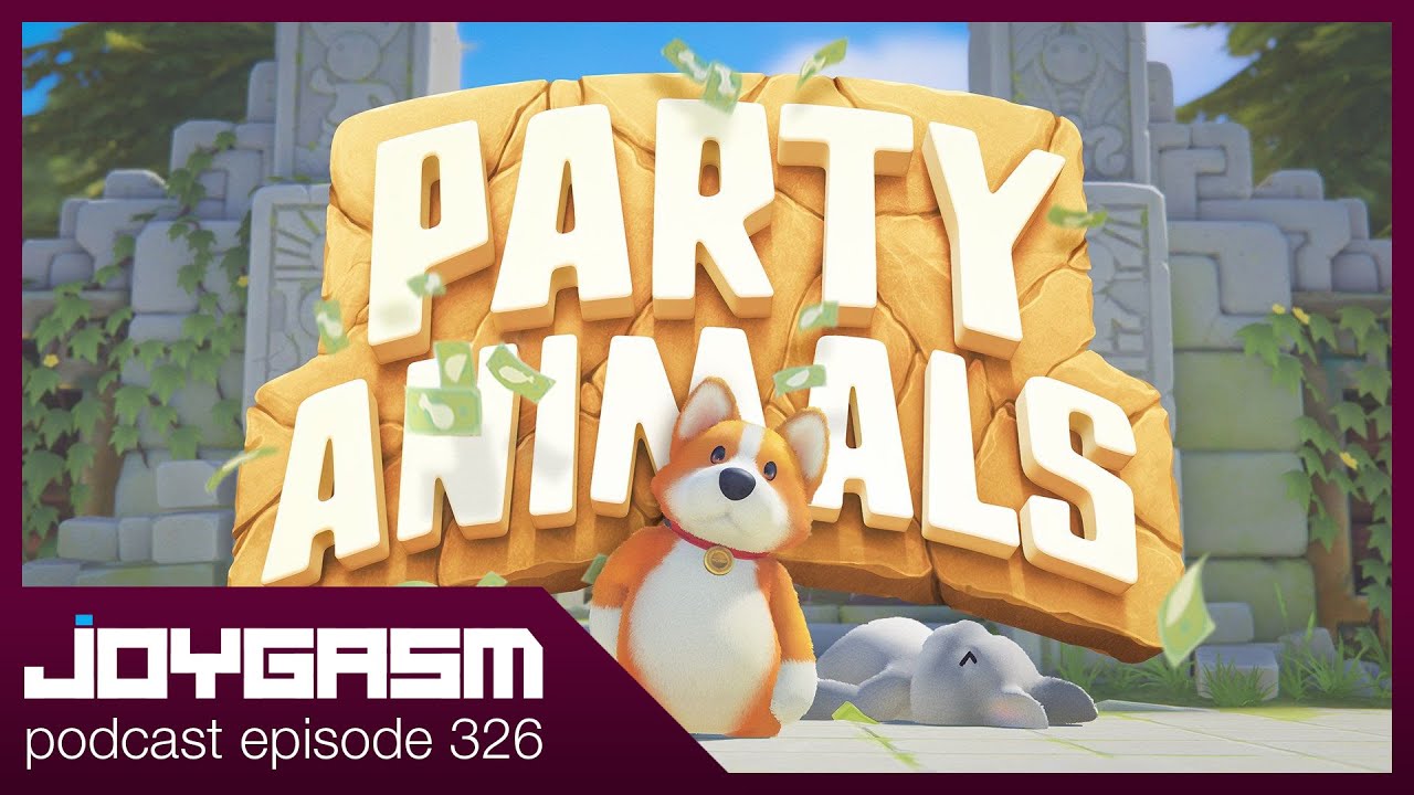 PARTY ANIMALS GAMEPLAY IMPRESSIONS - Joygasm Podcast Ep 326