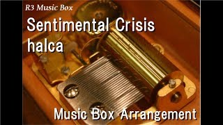 Video thumbnail of "Sentimental Crisis/halca [Music Box] (Anime "Kaguya-sama: Love Is War" ED)"