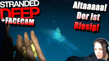 Stranded Deep 0.10 |S4-32| Das ist Gruselig | Let