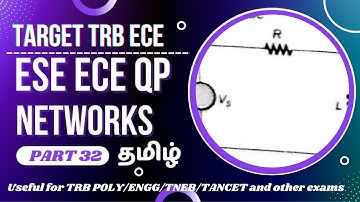ESE (IES) ECE Network Question Part 32 - Tamil | For TRB Polytechnic / TNEB/TNPSC AE exams