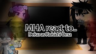 MHA React to Deku as Kokichi |•| Reaction Video/GCRV |•| Deku as Kokichi Ōma AU |•| PART 2 CANCELLED