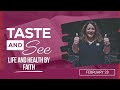 Taste and See | #9: Life and Health by Faith - For Saturday, February 28, 2026