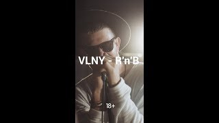 VLNY - R'n'B