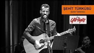 Grup Yürüyüş - Şehit Türküsü (Canlı Performans - Şehit Tahtında) Resimi