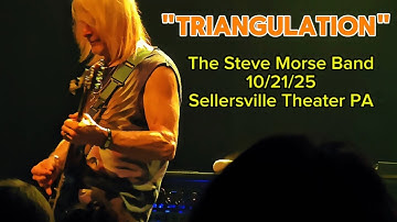 "TRIANGULATION" The Steve Morse Band, 10/21/25 Sellersville Theater - CD RELEASE DATE NOV 14 2025!!!