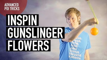Inspin Gunslinger Flowers - Advanced Poi Tricks