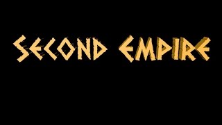 Second Empire Episode 1 Part 1
