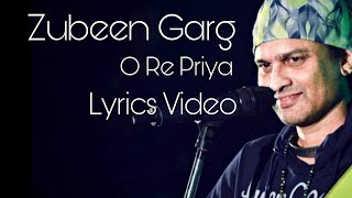 O Re Priya s Zubeen Garg Gayatree Baishya Ajoy Phukan Assamese Song Love S