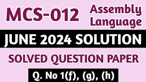 P3- Q. 1(f), (g), (h) | MCS 012 June 2024 Solution | MCS 012 Solved Question Paper |Mcs012 Important