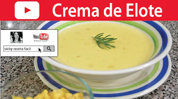 SOPA DE CREMA DE ELOTE | Vicky Receta Facil