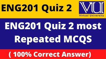 Eng201 quiz 2 2022| eng201 quiz 2 solution 2022