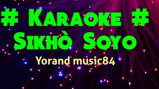 Karaoke Dj slow nias// Sikho soyo// Yorand music 84.