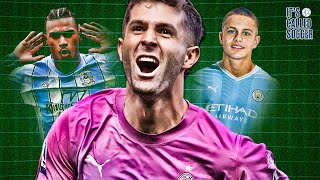 Has Pulisic FINALLY reached his potential? Haji Wright #1? Cavan Sullivan to Manchester City