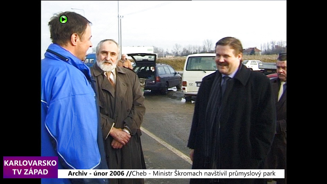 🏭 2006 – Cheb: Ministr Škromach navštívil průmyslový park (TV Západ)