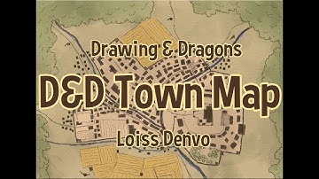 D&D Town Map Timelapse: Loiss Denvo