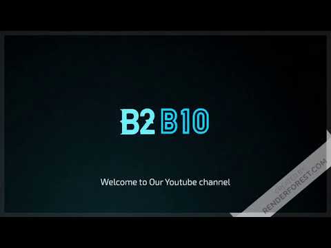 This video intro of B2B10 channel. B2B10 is a stander video channel. So, Support our channel B2B10.