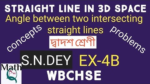 3D geometry class 12  Straight line WBCHSE||Angle between two intersecting lines