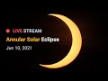 Annular Solar Eclipse - June 10, 2021