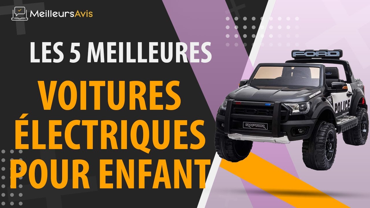 💥 Meilleures voitures enfants électriques 2024 - guide d'achat et  comparatif