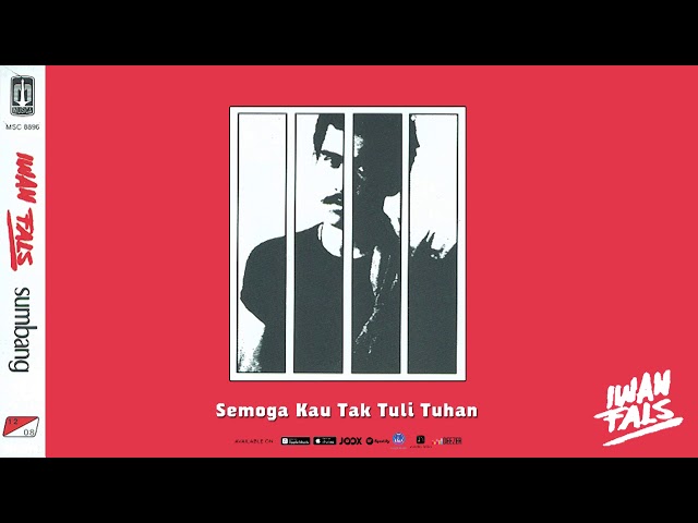 Iwan Fals - Semoga Kau Tak Tuli Tuhan (Official Audio) class=