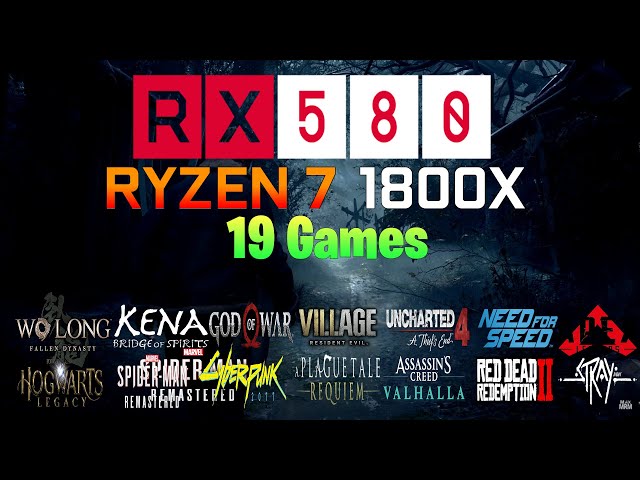 behandle at forstå Andesbjergene RX 580 8GO - Ryzen 7 1800X - Tested in 19 Games - 2023 - YouTube