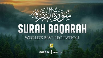Surah AL BAQARAH Full (سورة البقره) THIS ULTIMATE VOICE WILL TOUCH YOUR HEART | Zikrullah TV