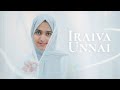 Iraiva Unnai | Ayisha Abdul Basith | Nagoor EM Hanifa