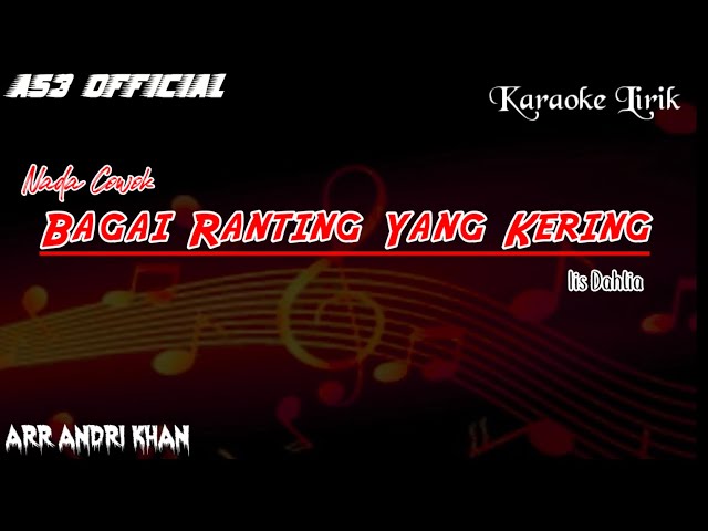 Karaoke Lirik  BAGAI RANTING YANG KERING   NADA COWOK ( Iis Dahlia ) || AS3 OFFICIAL || class=