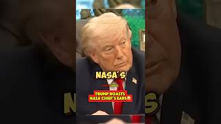 Trump Roasts Nasa’s Chief’s Ears😂🤣 #funny