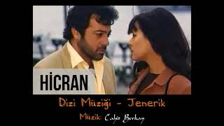 Hicran Dizi Müziği - Jenerik ( Müzik: Cahit Berkay )