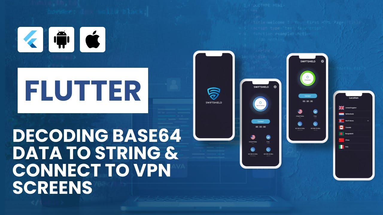 Decoding Base64 Data to String & Connect to VPN Screens | VPN App ...