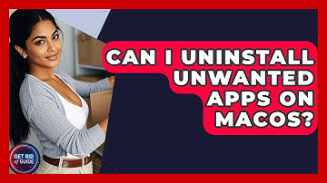Can I Uninstall Unwanted Apps on macOS? - Get Rid Of Guide