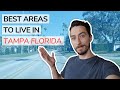 Most Recommended Areas to Live in Tampa Florida