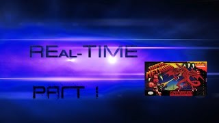 QP - REal-Time - Super Metroid - First Time 100% - Part 1 - Touching Down @Quantium