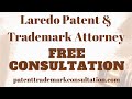 Trademark Attorney Laredo, TX - Get a Free Quote for Trademarks, Patents and Copyright Services