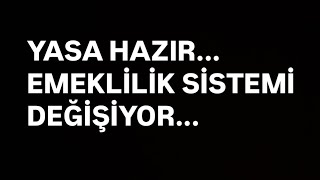 Yeni̇ Yasa Ocakta Yürürlüğe Gi̇ri̇yor. Yeni̇ Emekli̇li̇k Si̇stemi̇ Geli̇yor...