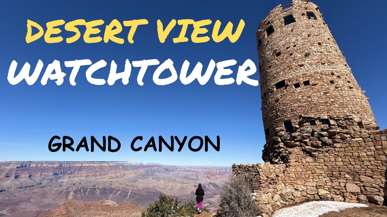 Desert View Watchtower | Grand Canyon | South Rim | Arizona - YouTube