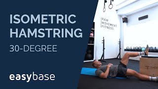 EasyBase® Isometric Hamstrings 30 degree Protocol
