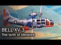 Bell XV-3 - Grandfather of the Osprey and Valor