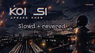 koi si Afsana khan song . ( Slowd+ revered) . trading songs . 😞😞🥀💕.