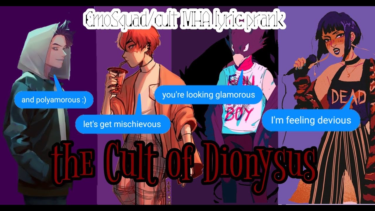 The Cult of Dionysus || Emo-cult/squad MHA lyric prank