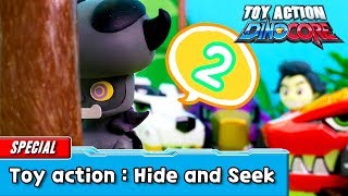 [Dinocore] Toy Action | Special | If You Get Caught? | Hide And Seek | Videos For Kids | Tuba N